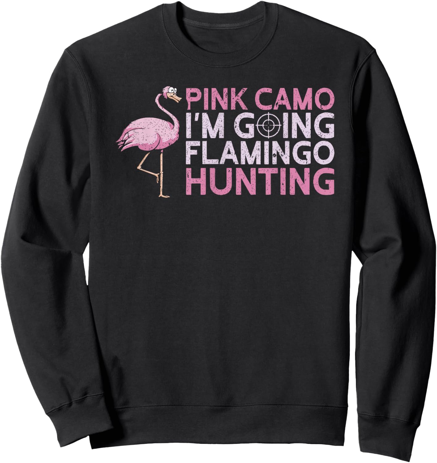 Pink Camo I'm Going Flamingo Hunting Yote Funny Hunting Sweatshirt - Sweatshirt | Black