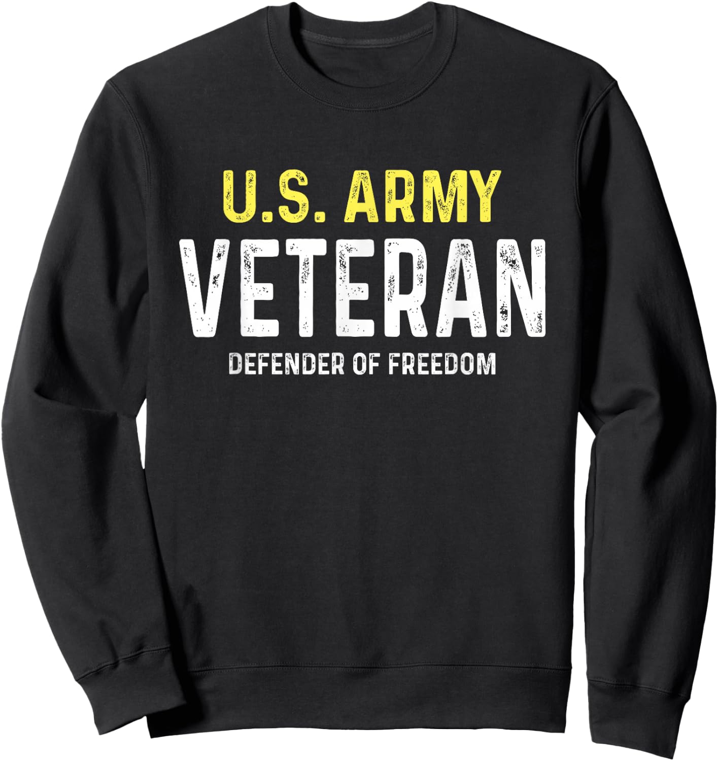 US Army Veteran Defender Of Freedom Sweatshirt - Sweatshirt | Black