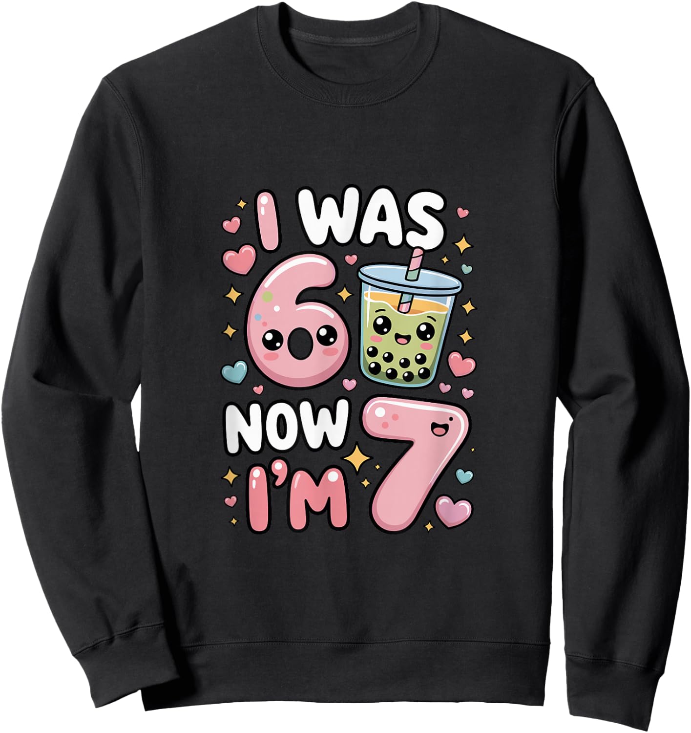 7 Year Old Birthday was 6 Now I'm 7 Kids Boba Sweatshirt - Sweatshirt | Black