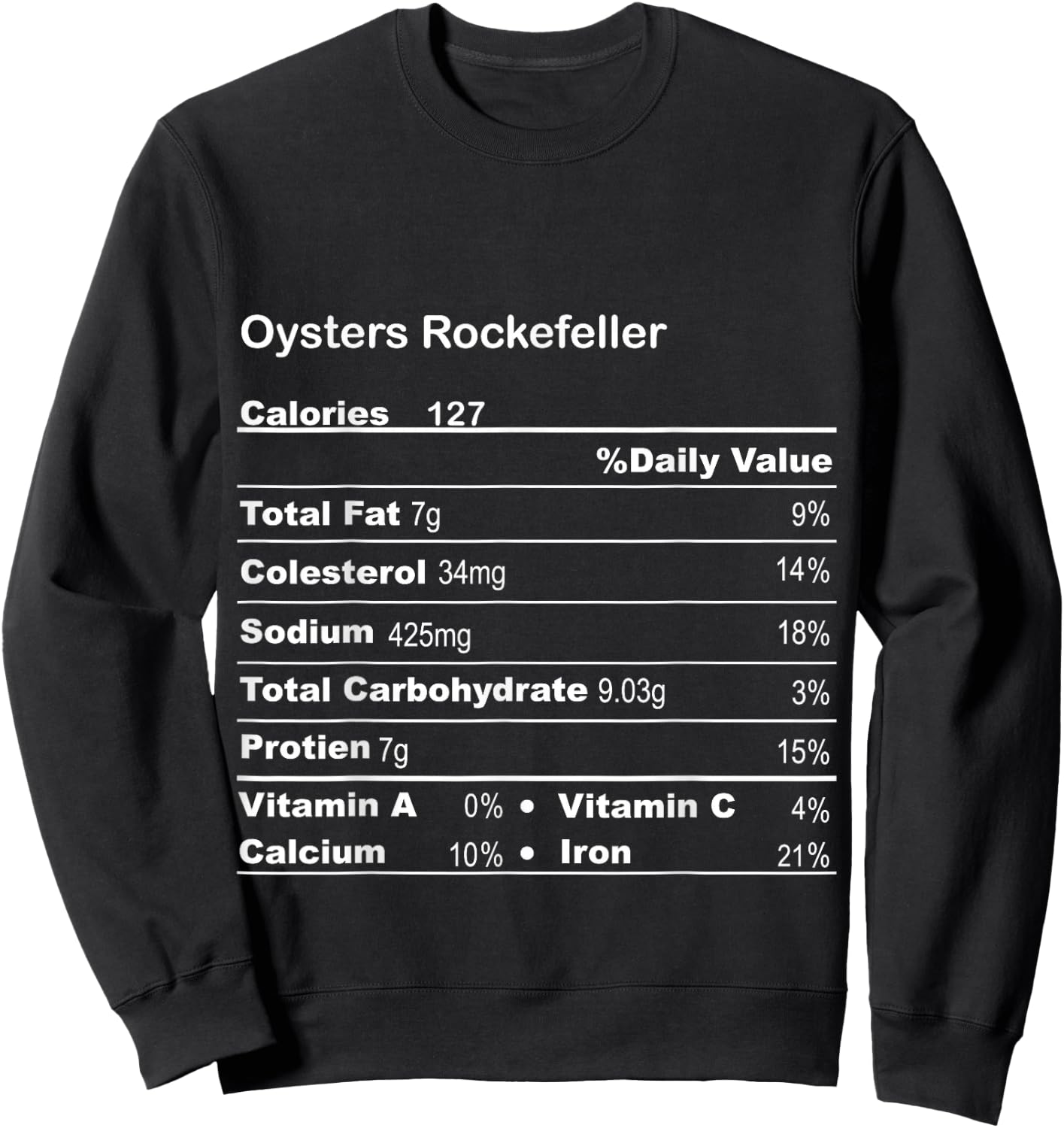 Funny Oysters Rockefeller Thanksgiving Nutritional Fact Sweatshirt - Sweatshirt | Black