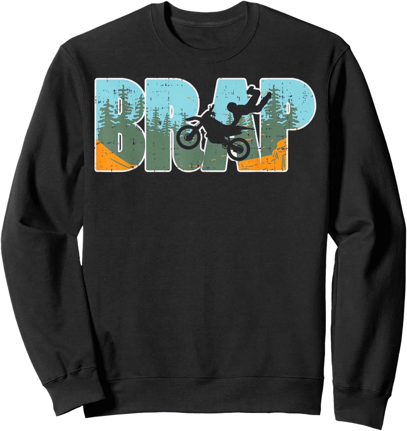 Brap Dirt Bike Motocross Motorcycle Dirt Track Racing Gift Sweatshirt - Sweatshirt | Black