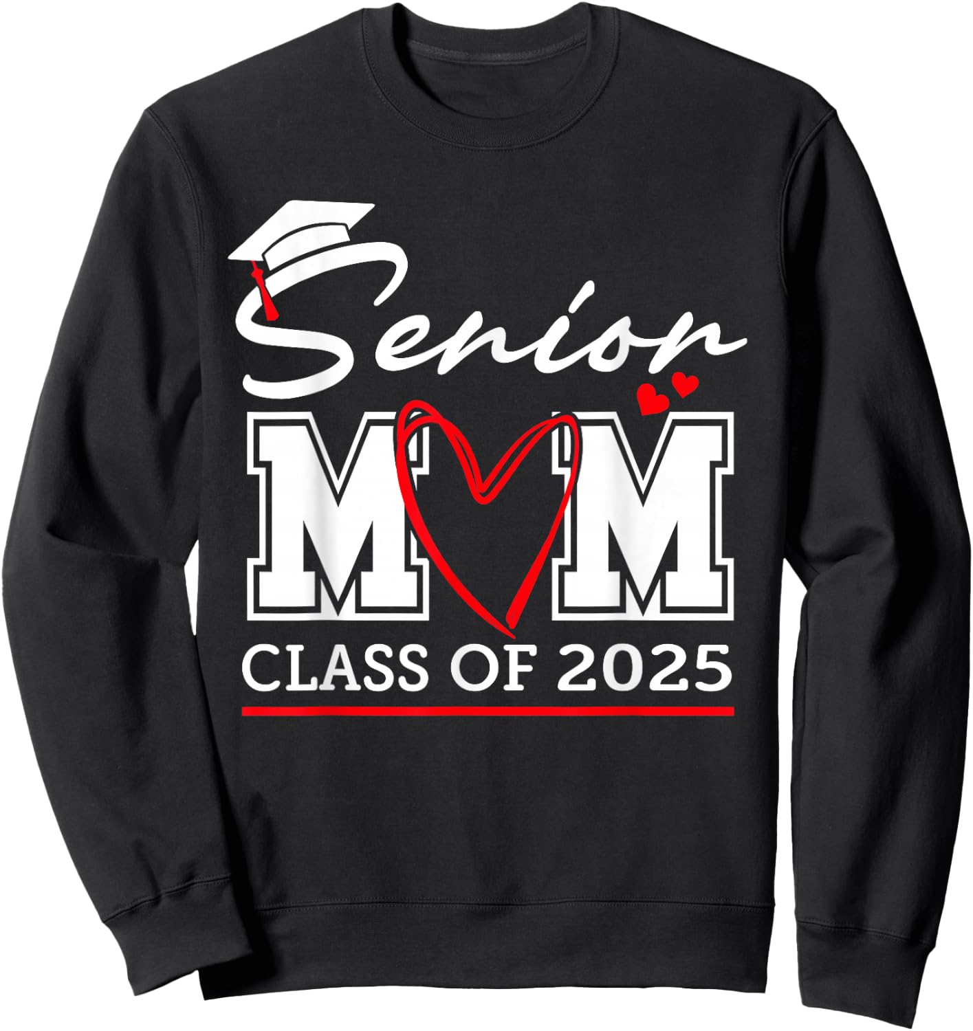 Senior Mom Class of 2025 proud mom of a 2025 senior Sweatshirt - Sweatshirt | Black
