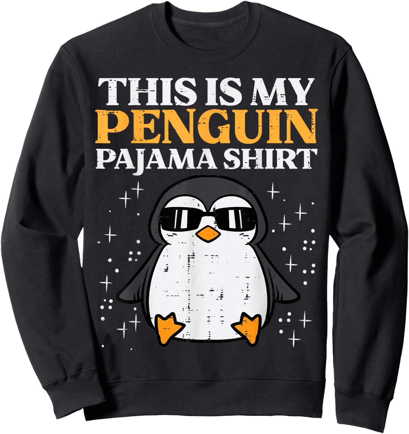 This Is My Penguin Pajama Shirt Girls Boys Kids Women Men Sweatshirt - Sweatshirt | Black