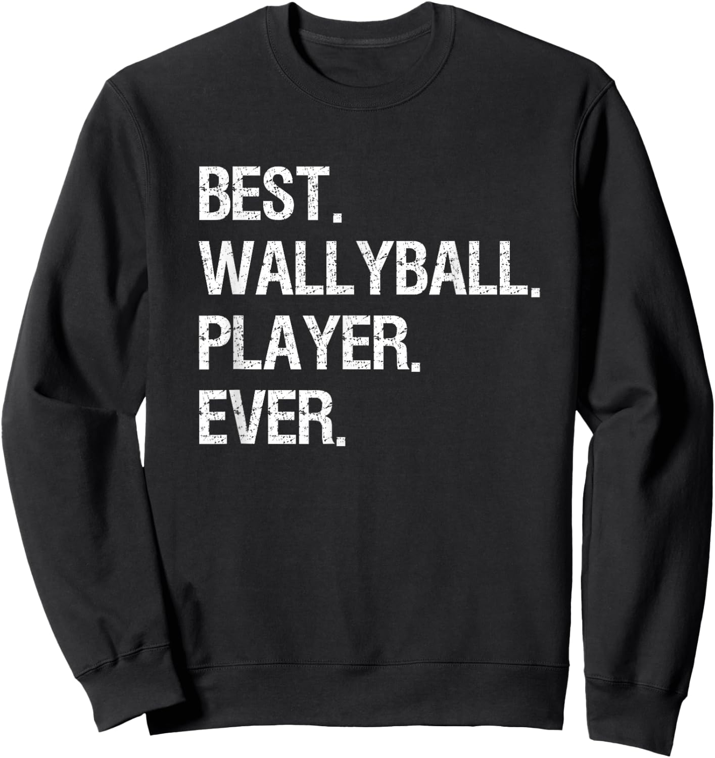 Wallyball - Funny Best Player Sweatshirt - Sweatshirt | Black