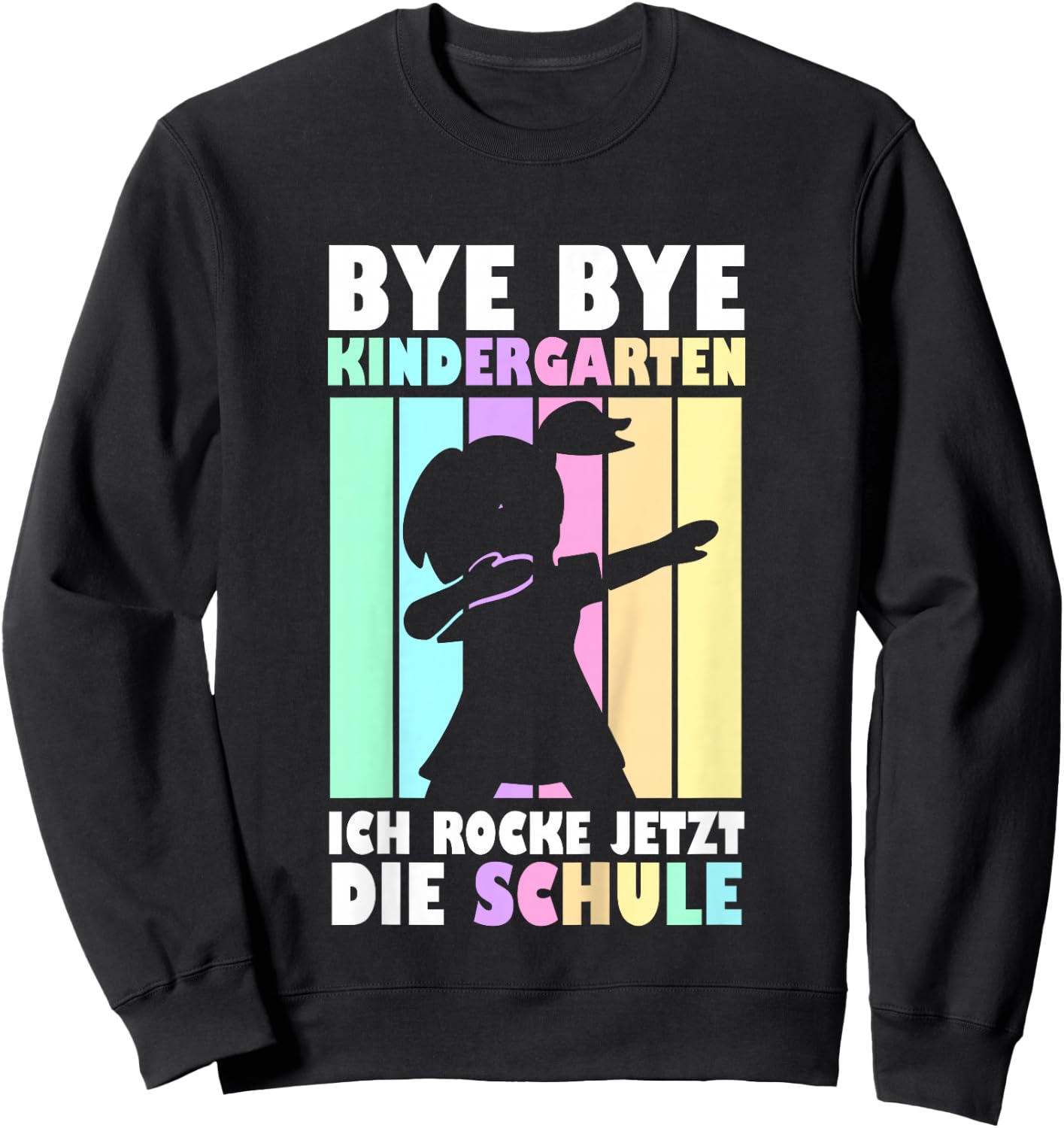Kinder Bye Bye Kindergarten Ich Rocke Die Schule Einschulung 2026 Sweatshirt - Sweatshirt | Black