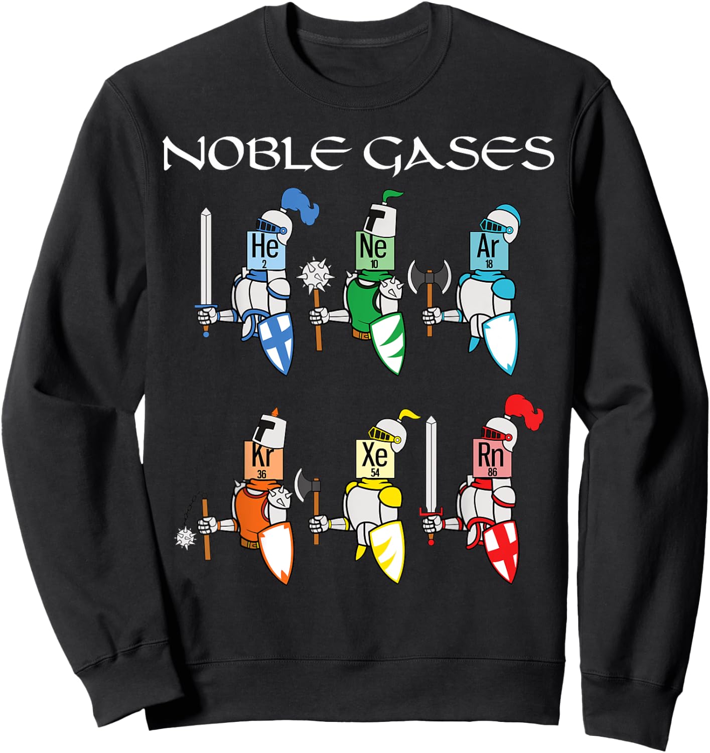 Funny Chemistry Medieval Science Noble Gases Knight Sweatshirt - Sweatshirt | Black