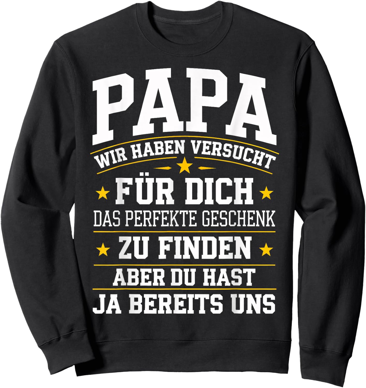 Papa Gift Birthday Shirt Dad Saying Funny Dad Sweatshirt - Sweatshirt | Black