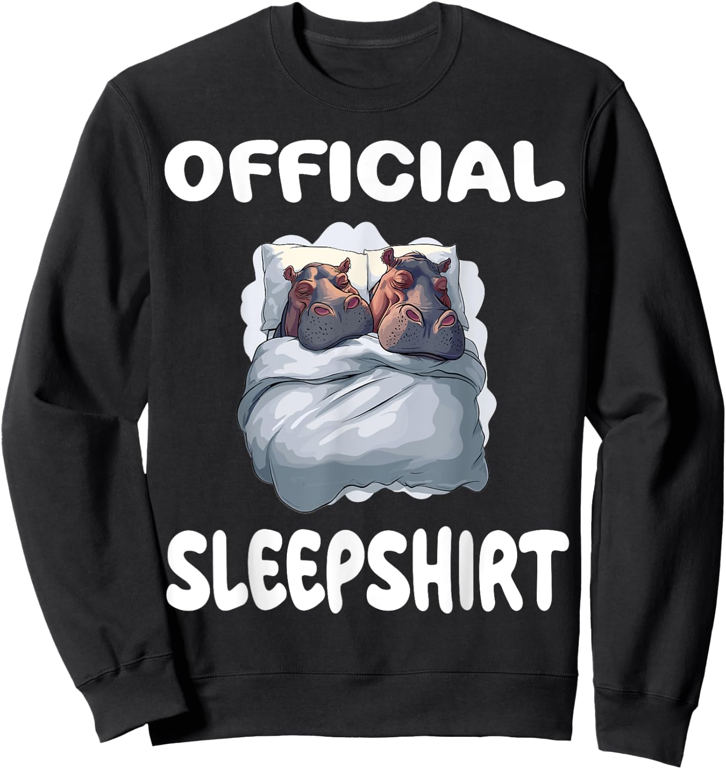 Hippopotamus Hippo Official Sleepshirt Pajamas Nightgown Sweatshirt - Sweatshirt | Black