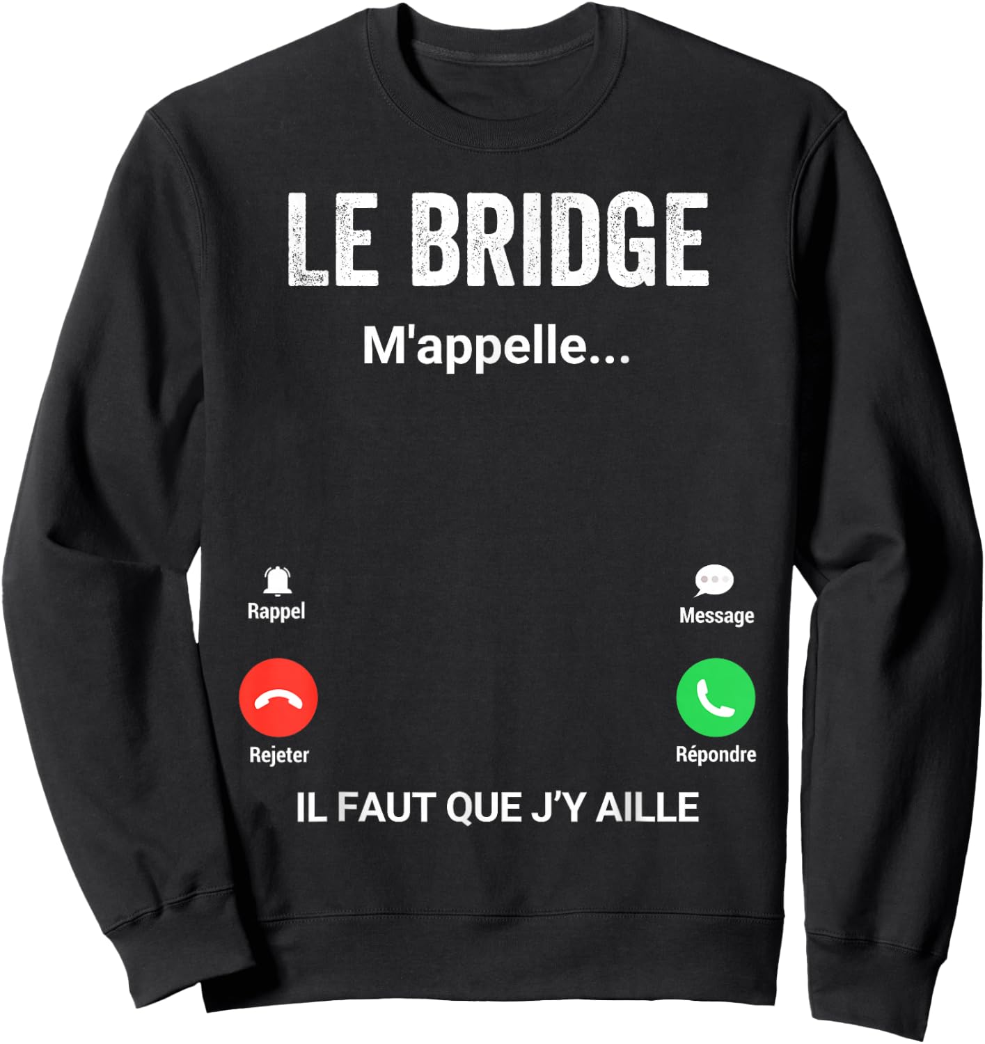 The Bridge Calls Me Gift Humor Bridge Player , Black, S Sweatshirt - Sweatshirt | Black