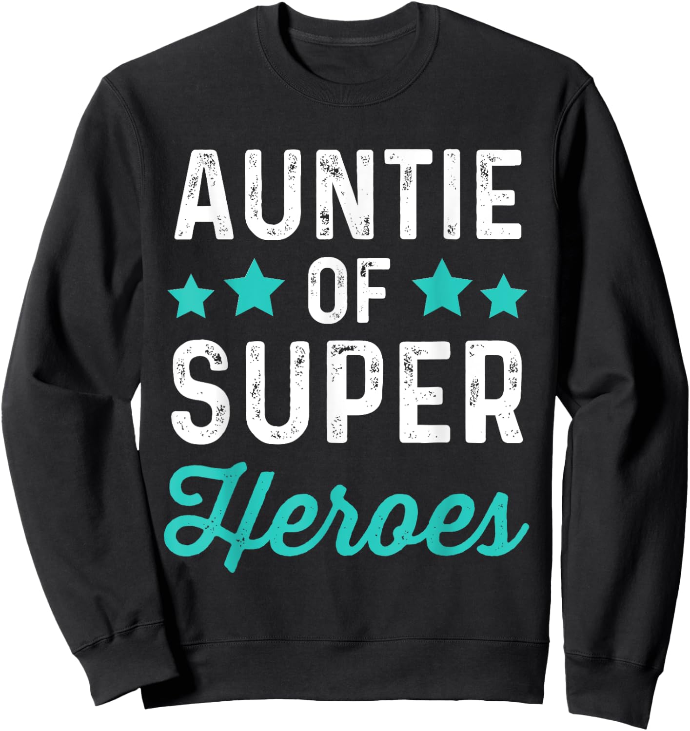 Auntie Super Heroes | Funny Superhero Aunt Shirt Sweatshirt - Sweatshirt | Black