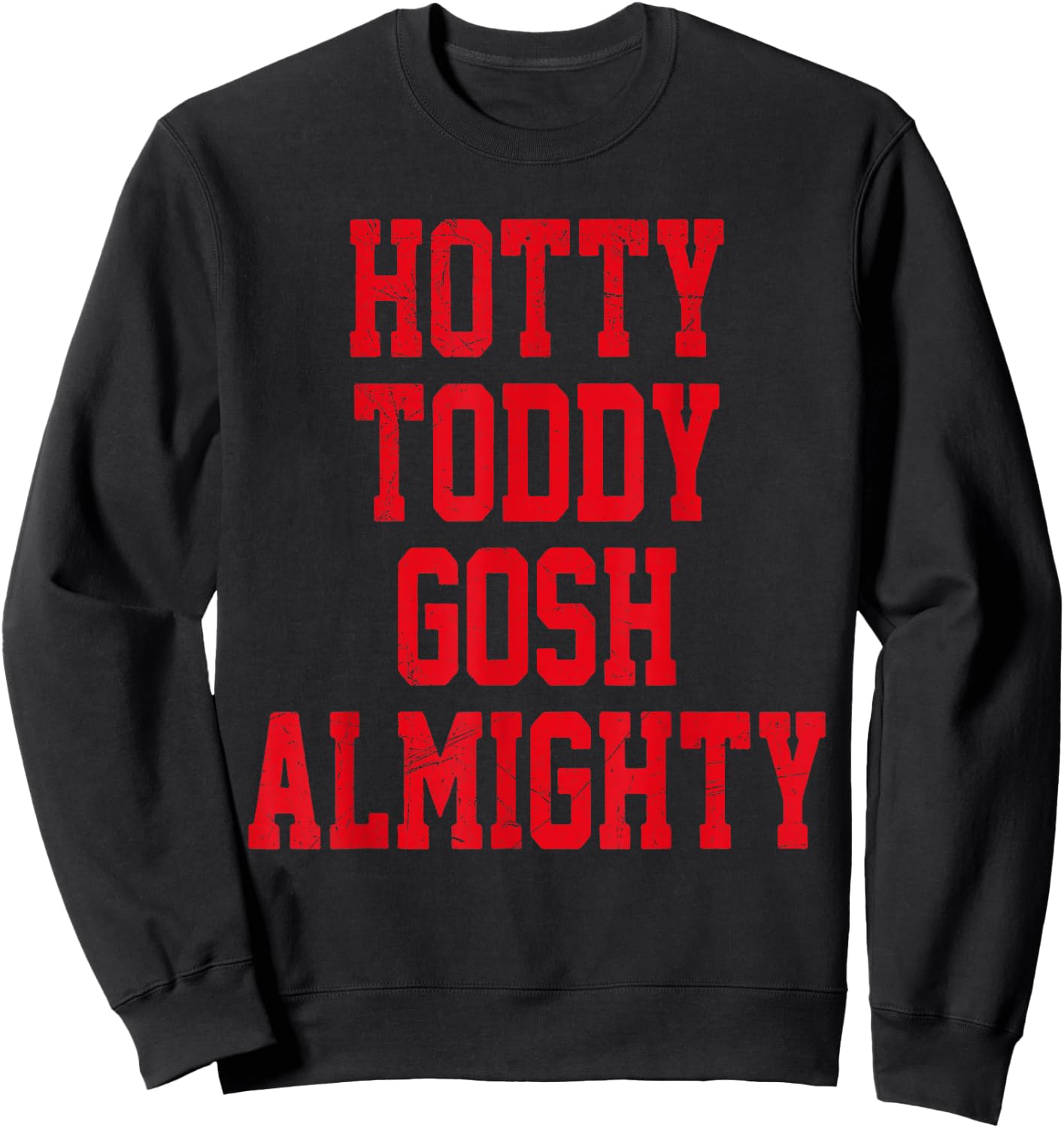 Hotty Toddy Gosh Almighty Sweatshirt - Sweatshirt | Black