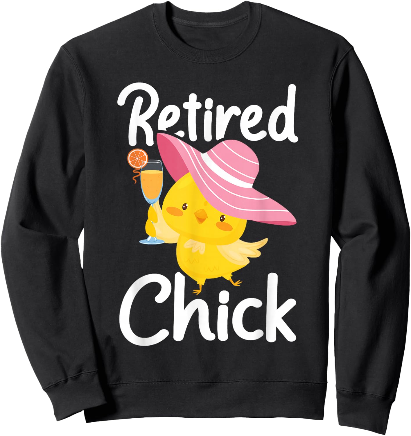 Retired Chick - Retiree Retirement Pension Retiring Sweatshirt - Sweatshirt | Black