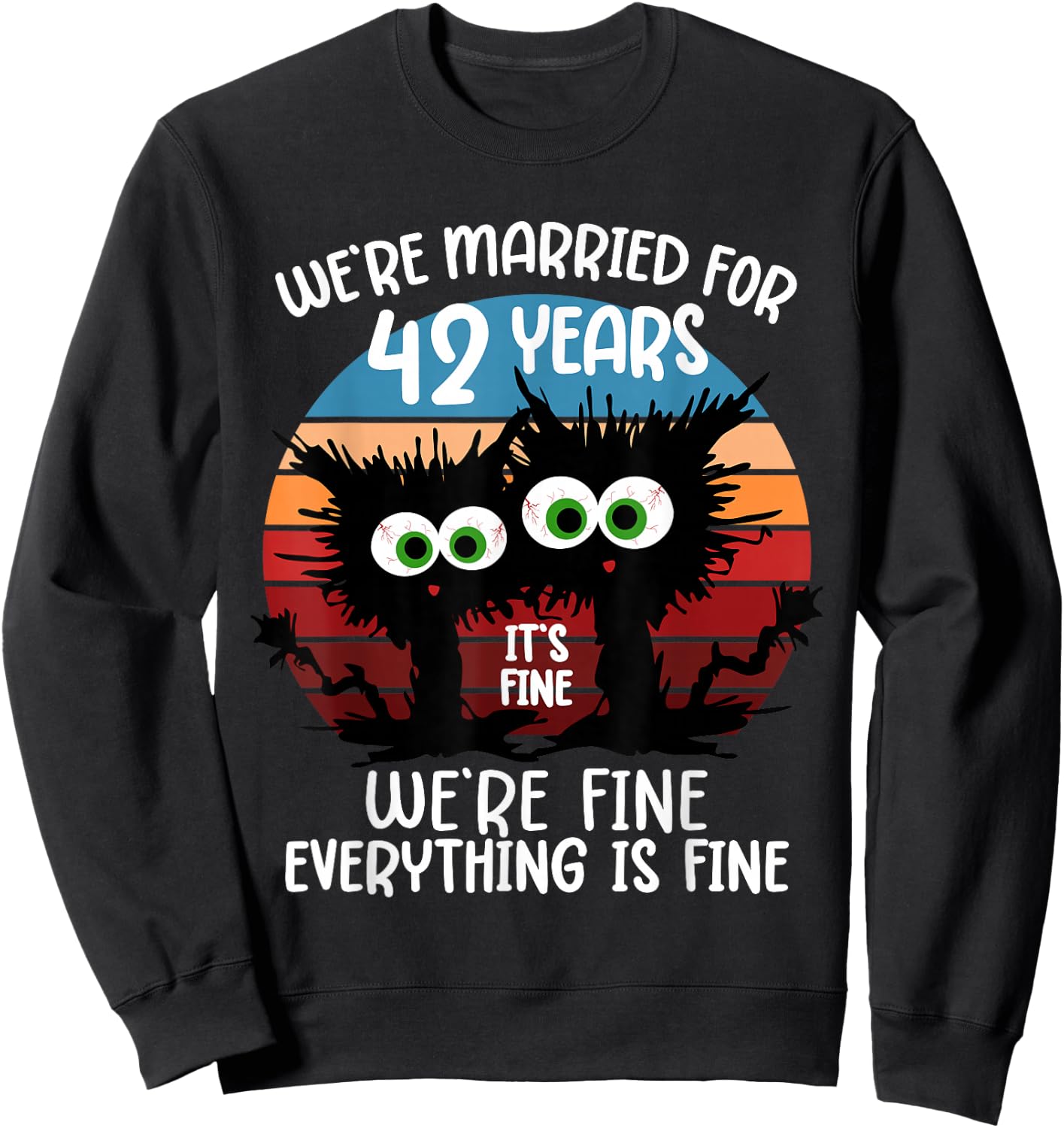 We're Married for 42 Years Sweatshirt - Sweatshirt | Black