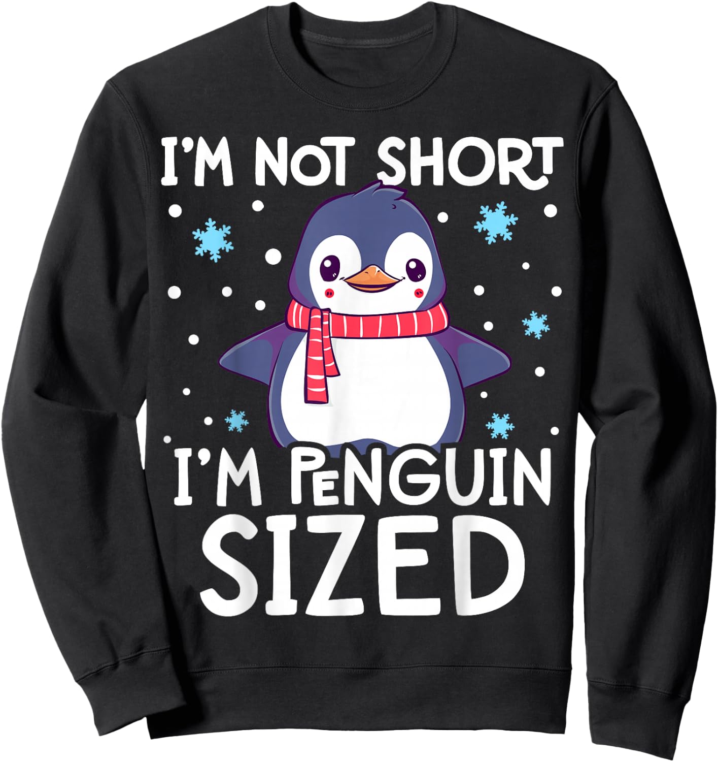 I'm Not Short I'm Penguin Sized Cute Penguin Kids Sweatshirt - Sweatshirt | Black