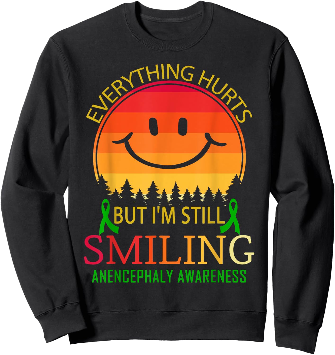 I'm still smiling Anencephaly Awareness Sweatshirt - Sweatshirt | Black