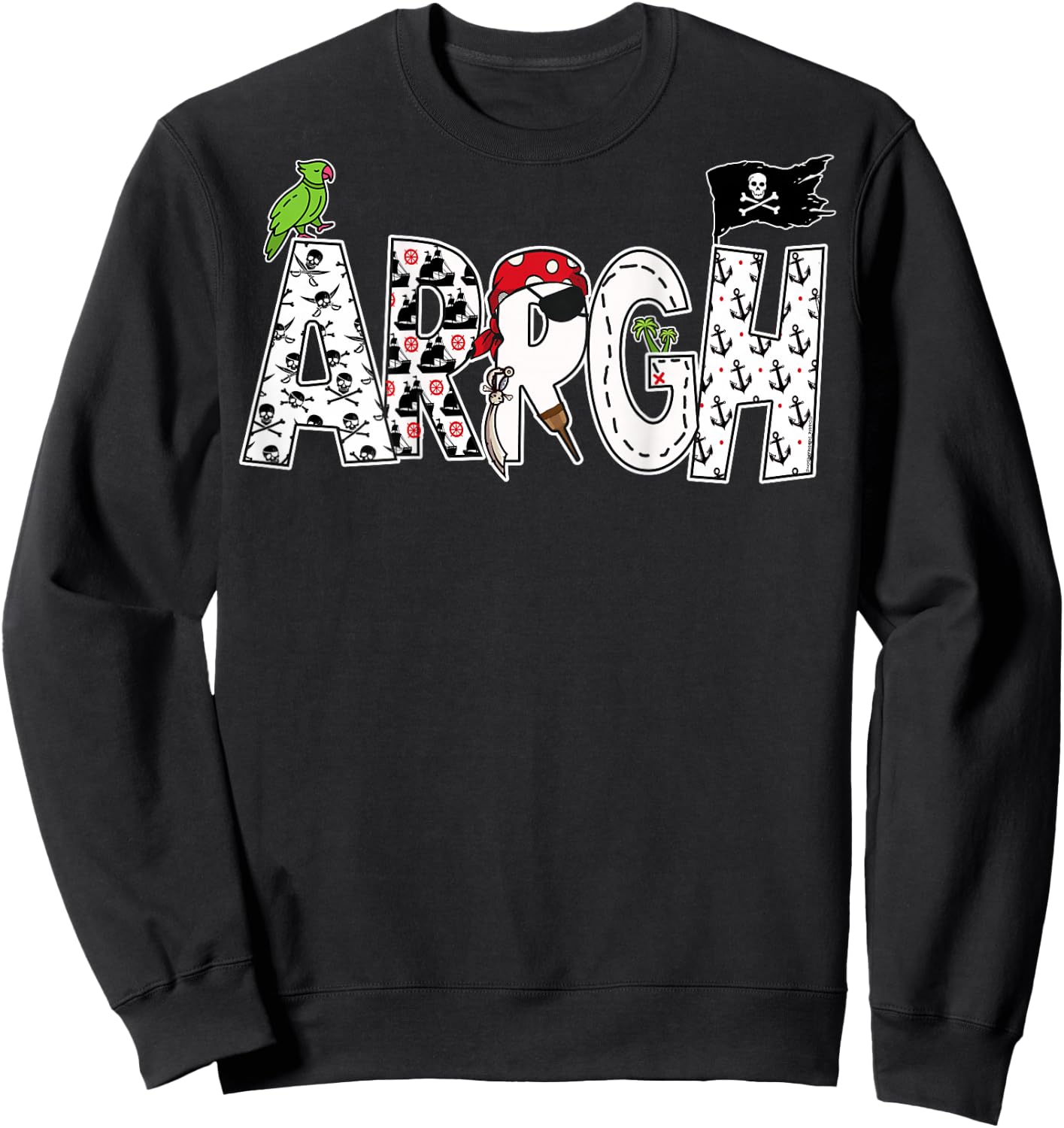 On Back | Fun Arrgh Pirate Style Pirate Costume ARGH Pirate Sweatshirt - Sweatshirt | Black