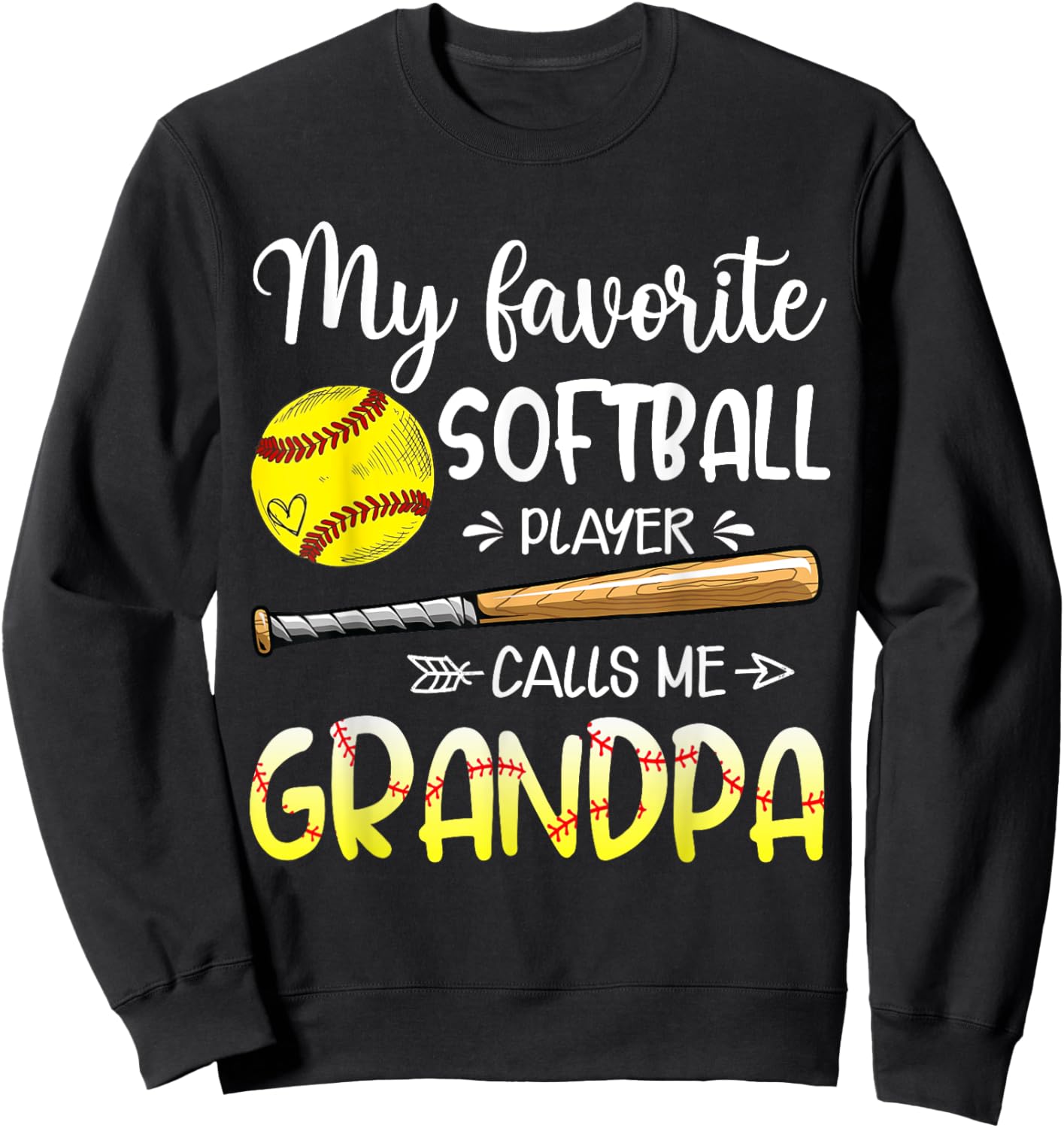 Softball My Favorite Softball Player Calls Me Grandpa Sweatshirt - Sweatshirt | Black