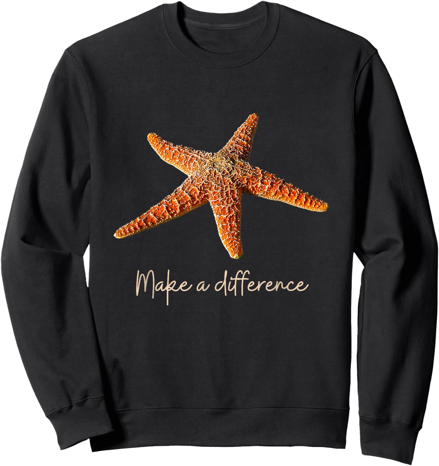 Make a difference The Starfish Story. Starfish, light text Sweatshirt - Sweatshirt | Black