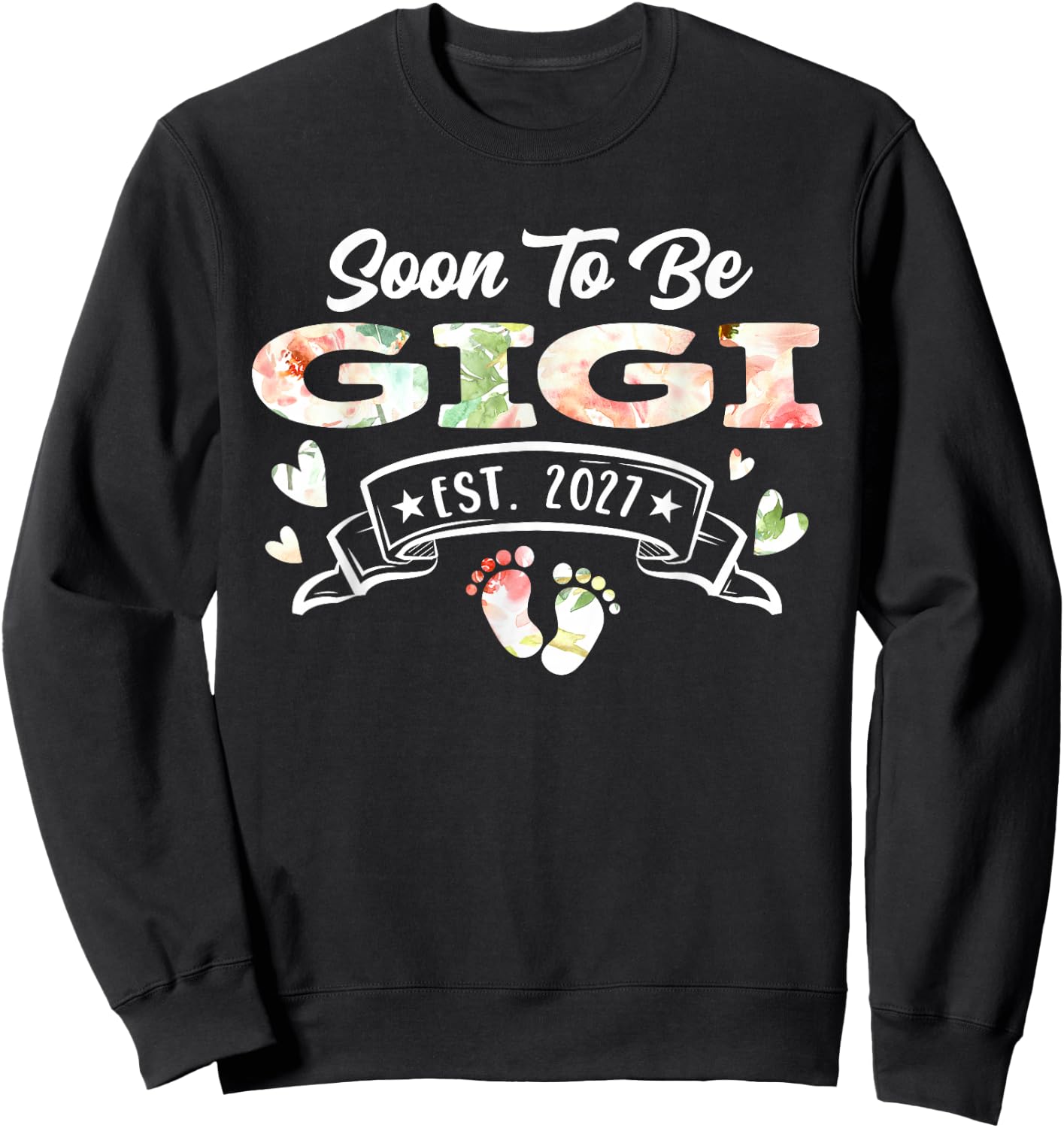 Soon to Be Gigi Est 2027 Sweatshirt - Sweatshirt | Black