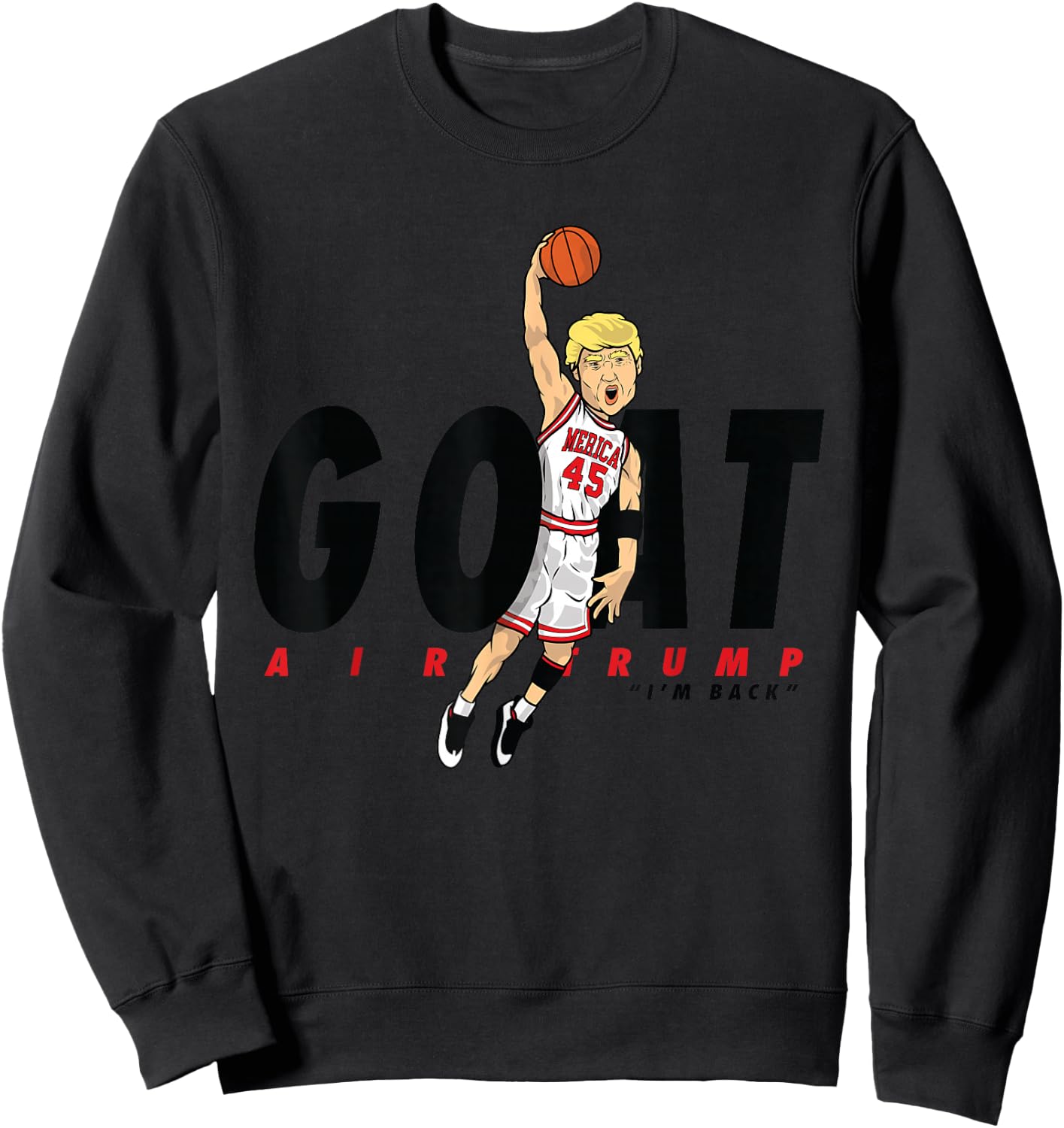The Presidential Basketball Donald Trump design Sweatshirt - Sweatshirt | Black