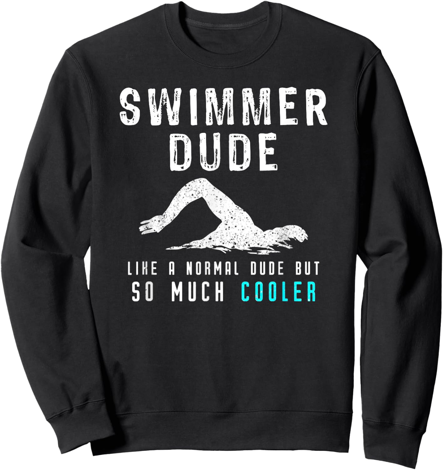 Funny Swimmer Dude Swimming Sweatshirt - Sweatshirt | Black