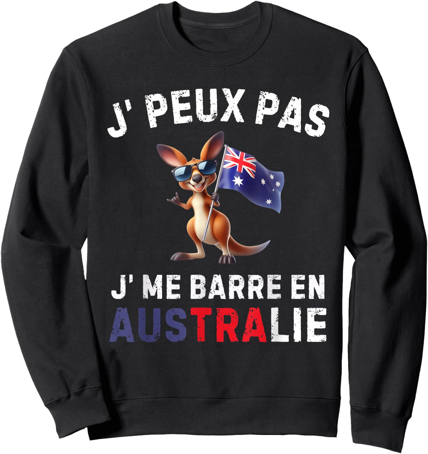 Je Peux Pas Je Me Barre En Australia Australien , Black, S Sweatshirt - Sweatshirt | Black