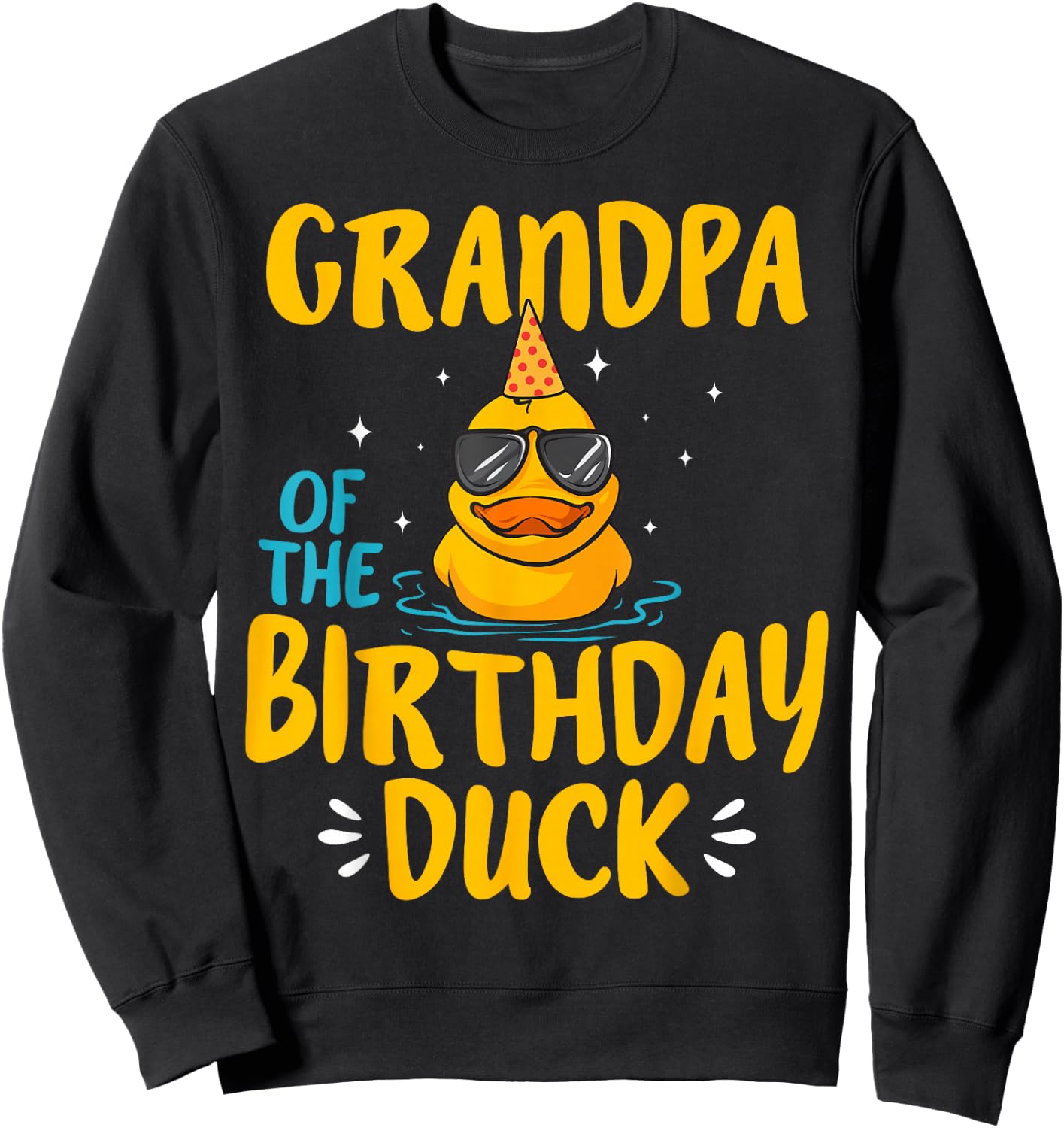 Rubber Duck Grandpa Of The Birthday Duck Rubber Duckies Sweatshirt - Sweatshirt | Black
