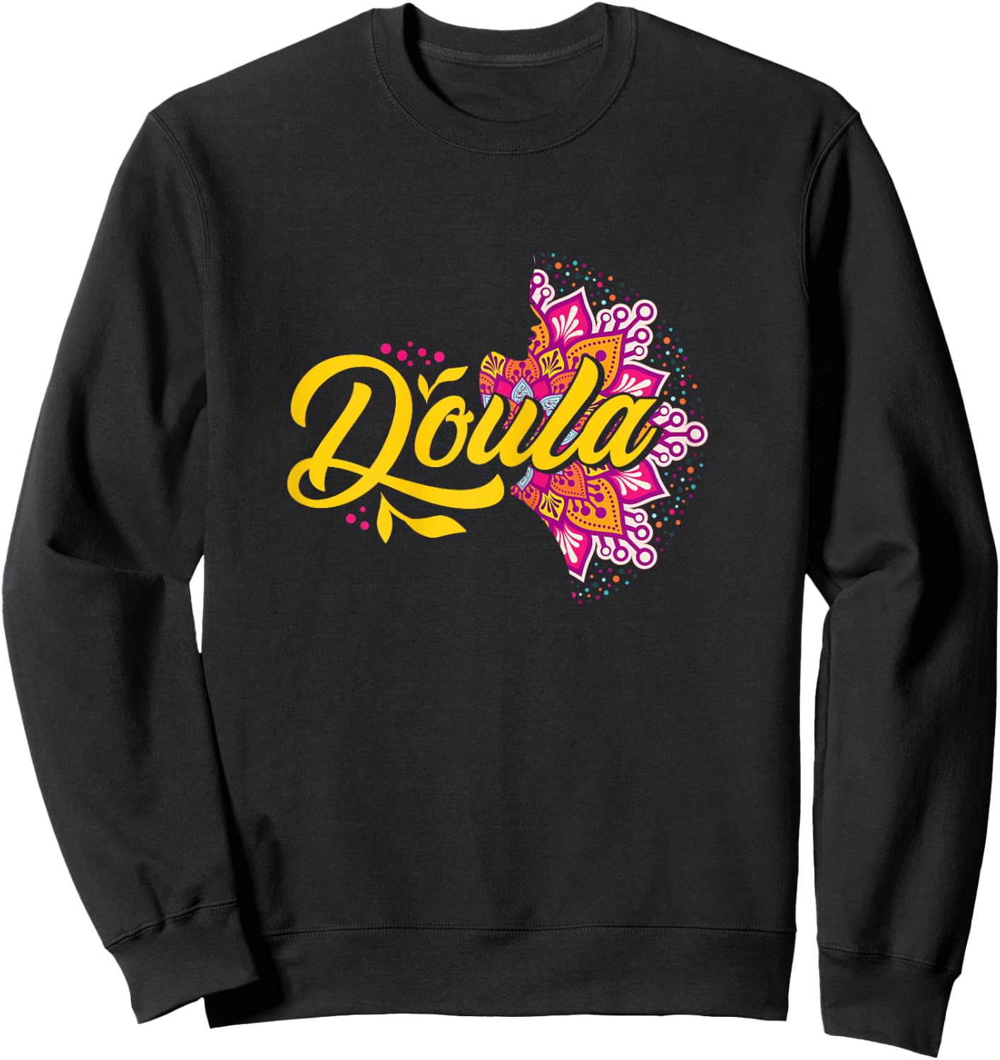Doula Mandala | Childbirth Pregnancy | Doula Women Sweatshirt - Sweatshirt | Black