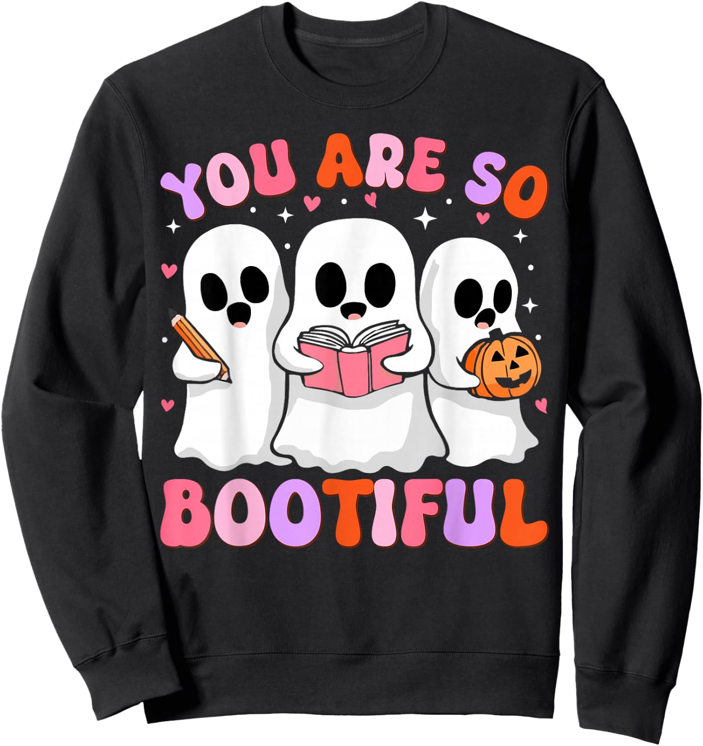 You Are So Bootiful Cute Halloween Ghost men women kids Sweatshirt - Sweatshirt | Black