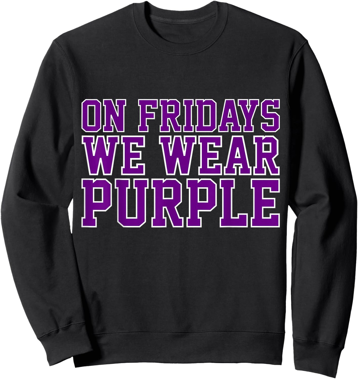 On Fridays We Wear Purple High School Football Team Pride Sweatshirt - Sweatshirt | Black