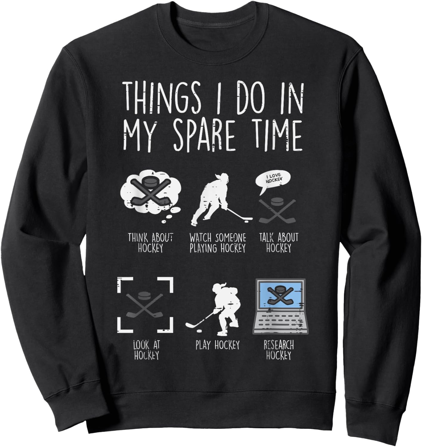 Things I Do Spare Time Ice Hockey Funny Sport Player Goalie Sweatshirt - Sweatshirt | Black
