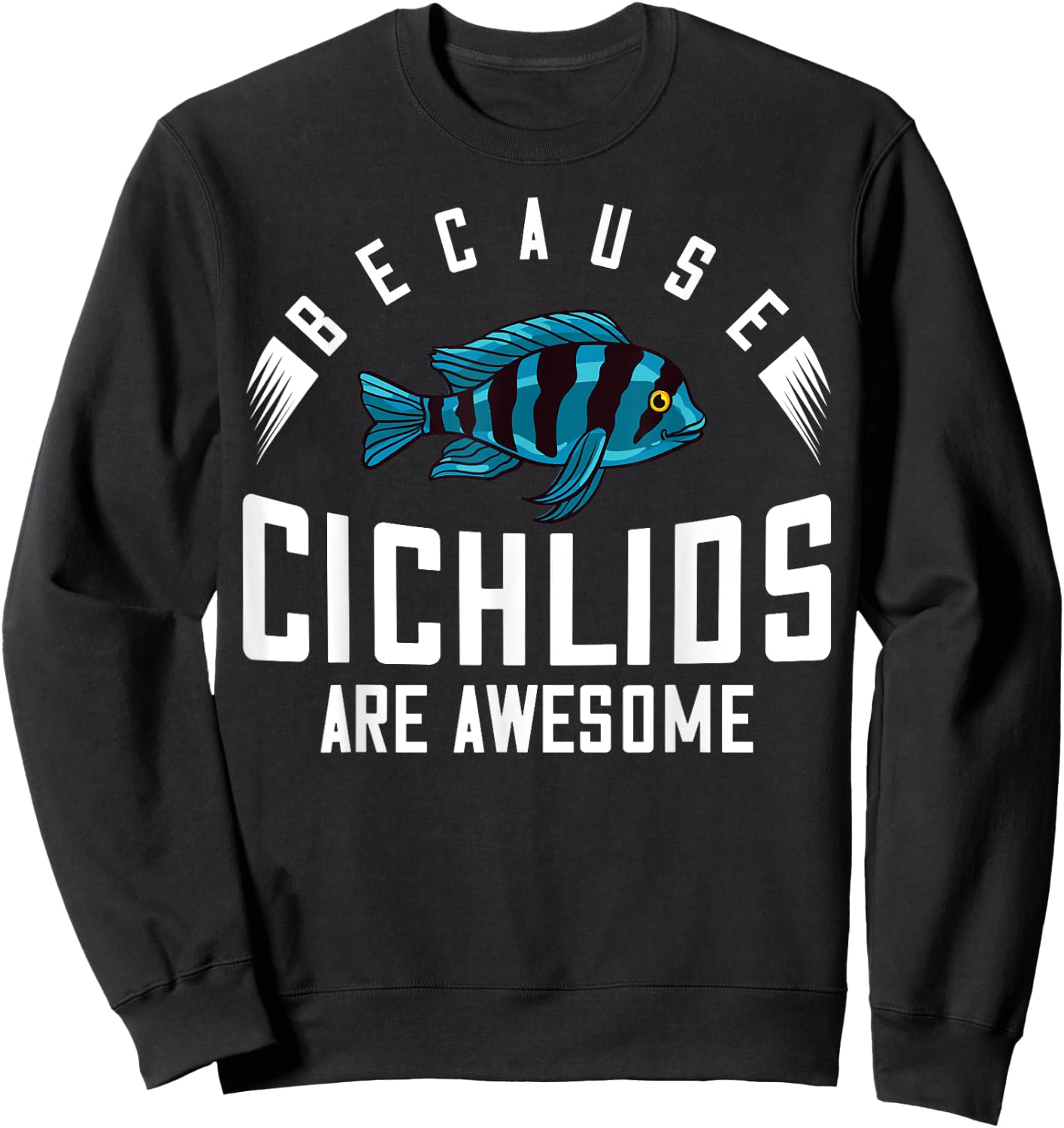 Cichlid Fish Tank Gift Electric Yellow Aquarium Sweatshirt - Sweatshirt | Black