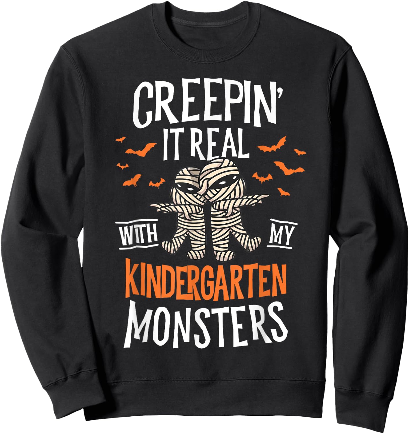 Creepin It Real Kindergarten Monsters Halloween Teacher Sweatshirt - Sweatshirt | Black