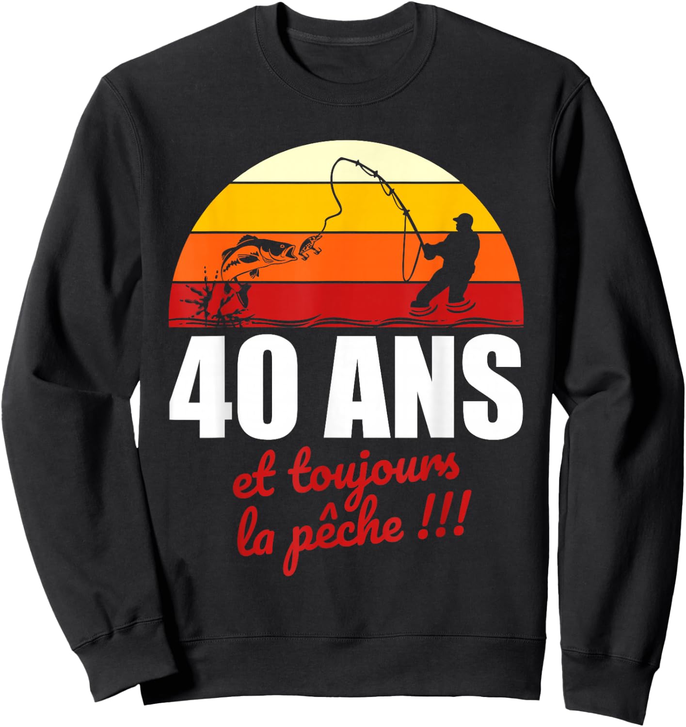 40 years and always fishing | Birthday Gift Fishing , Black, S Sweatshirt - Sweatshirt | Black