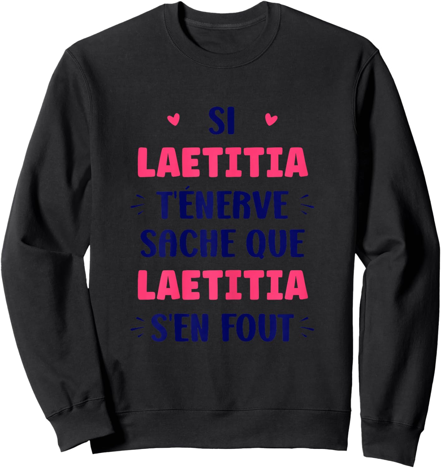 Name Girl Si Laetitia t'énerve Humour Name Laetitia , white Sweatshirt - Sweatshirt | Black