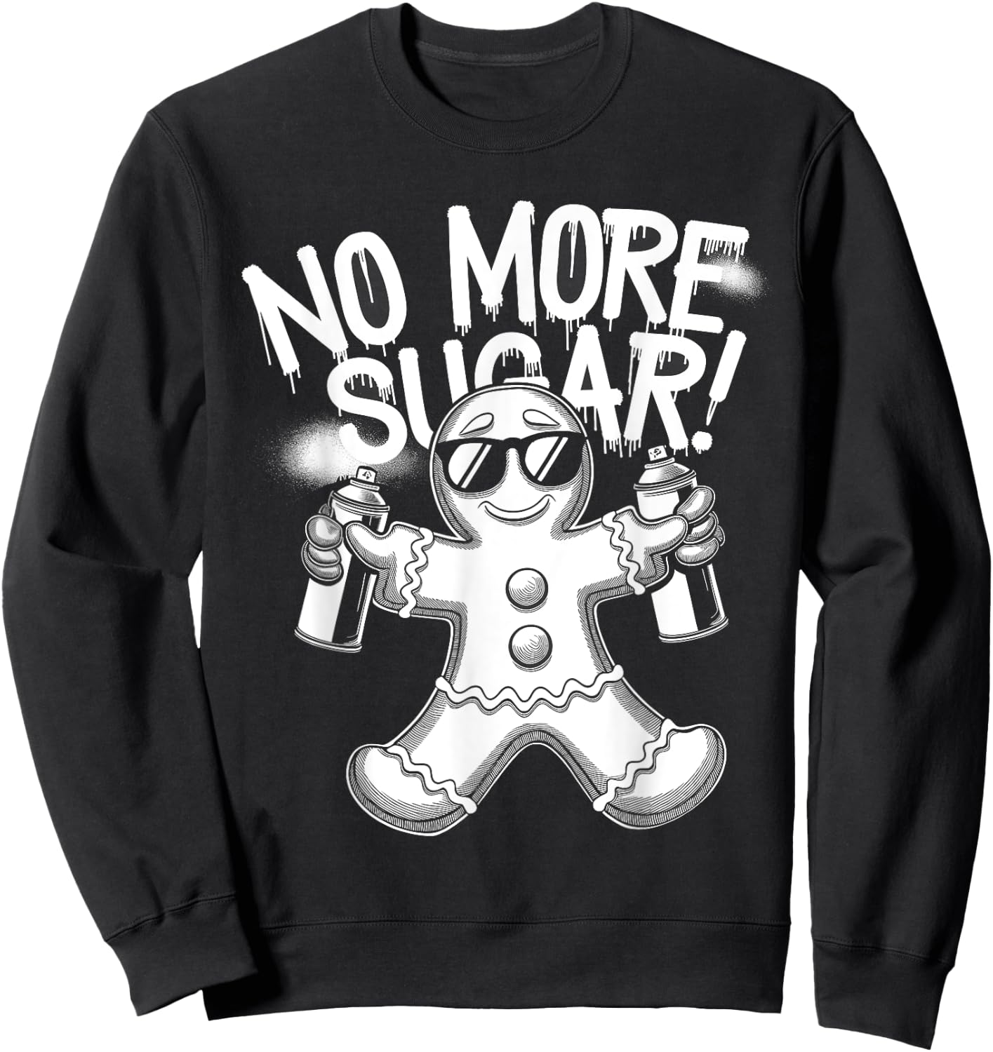 Funny Anti Christmas Gingerbread Man No More Sugar Sweatshirt - Sweatshirt | Black