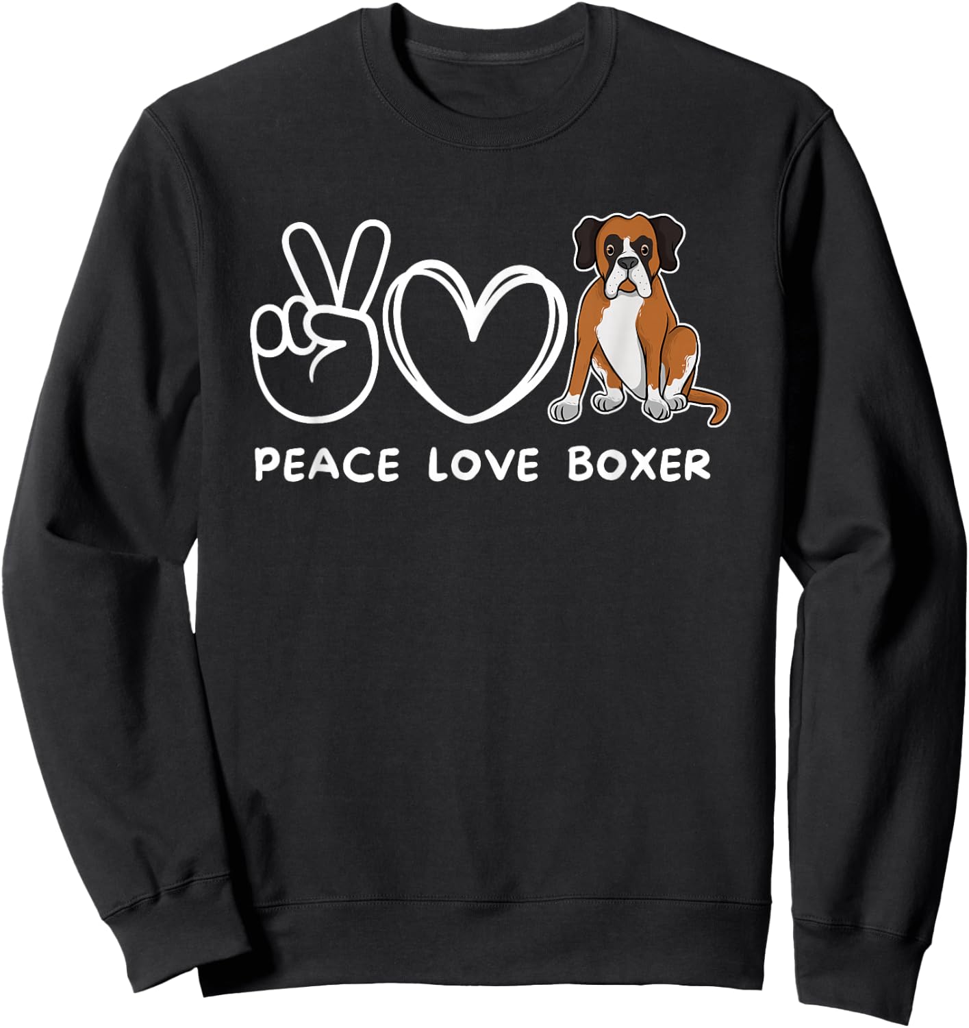 Peace, Love Boxer Dog Retro Boxer Dog Lover Sweatshirt - Sweatshirt | Black