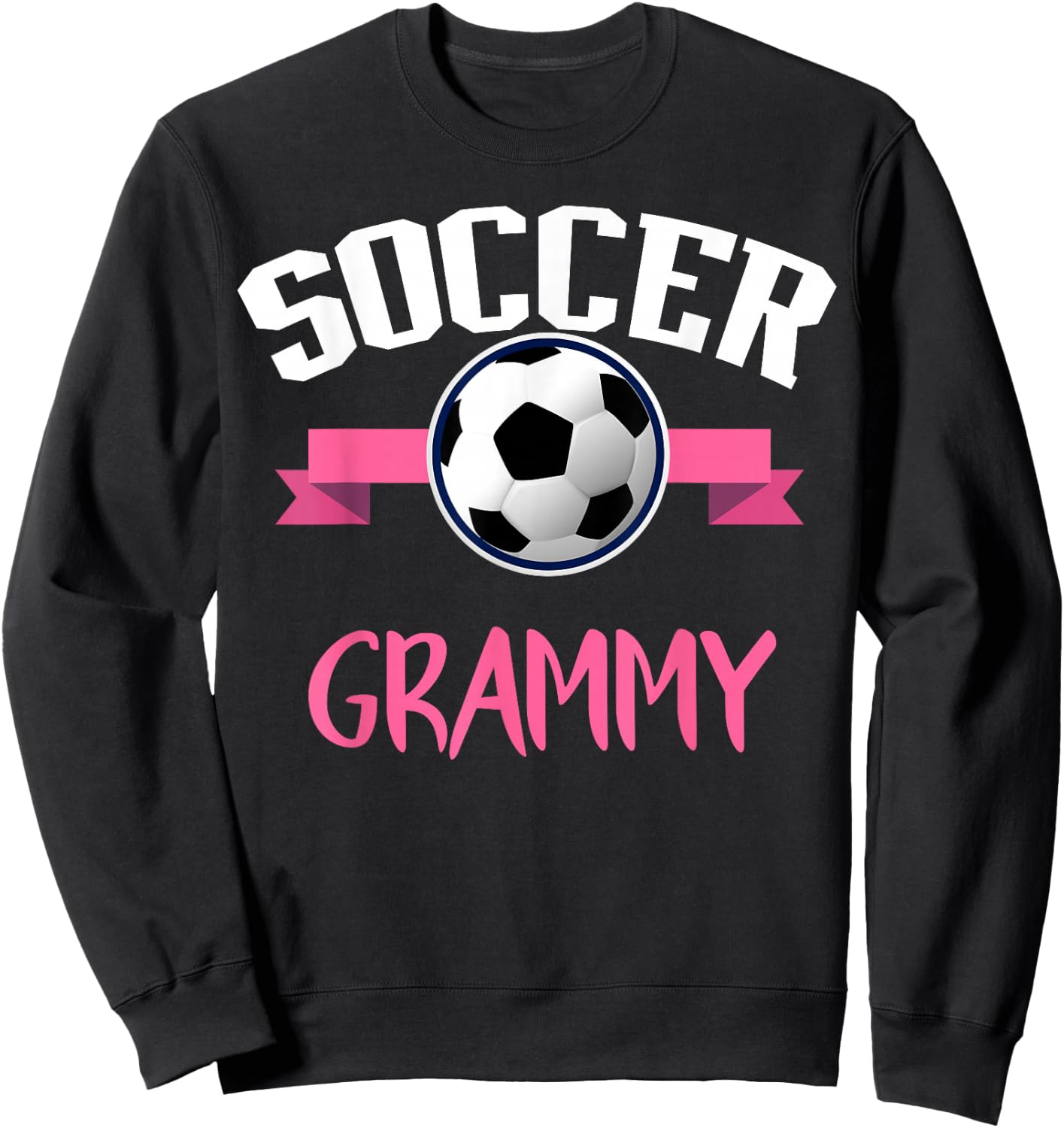 Soccer Grammy Grandma Funny From Grandkids Sweatshirt - Sweatshirt | Black