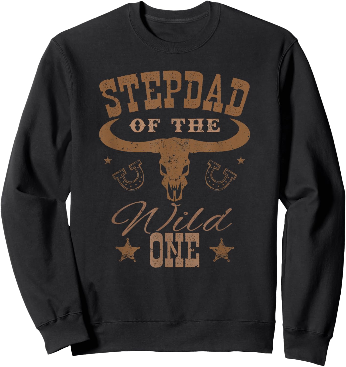 Stepdad of The Wild One Cowboy Western Rodeo Party Matching Sweatshirt - Sweatshirt | Black