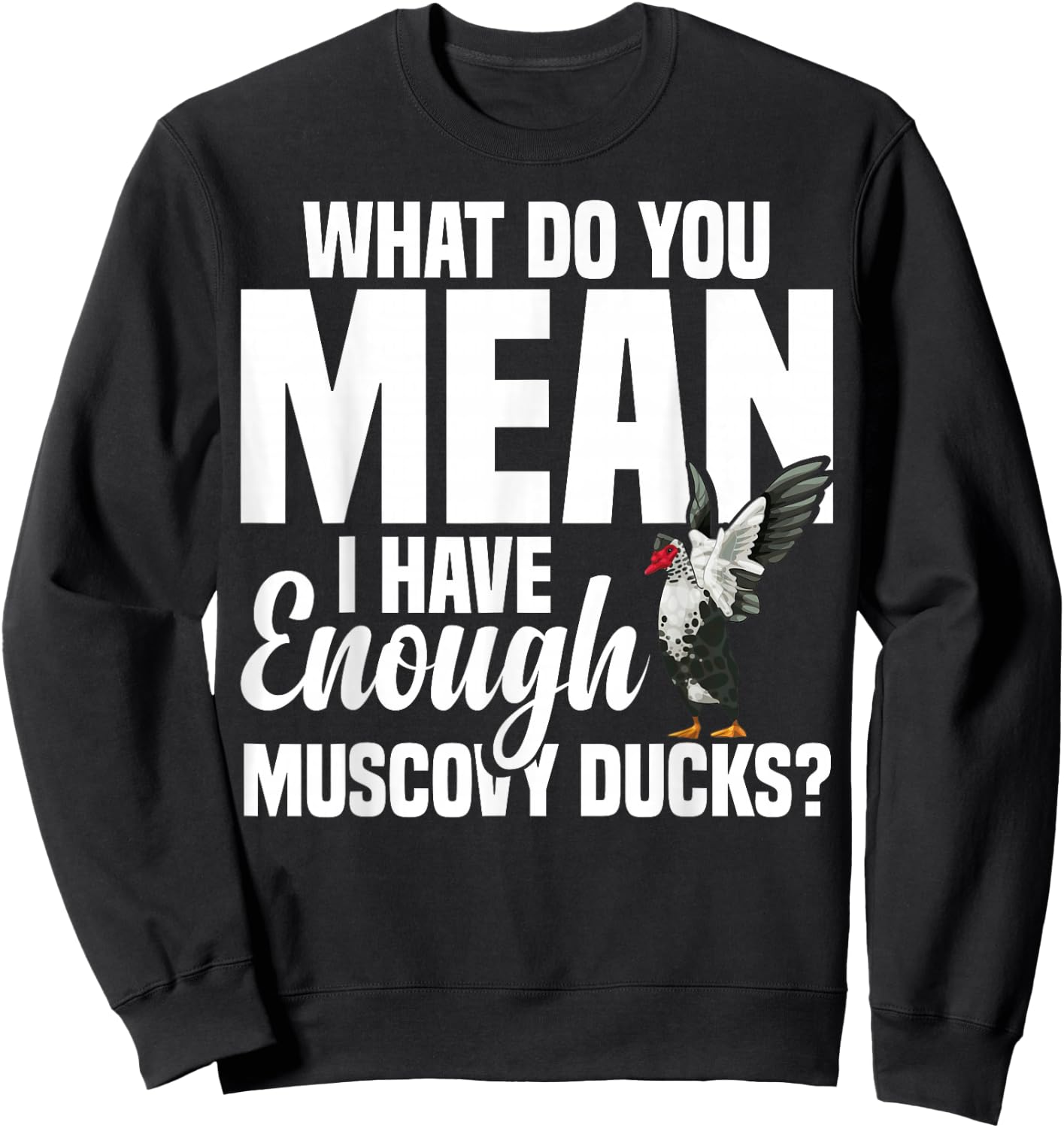 Muscovy Duck Plush Muscovy Duck Food Necklace Muscovy Ducks Sweatshirt - Sweatshirt | Black