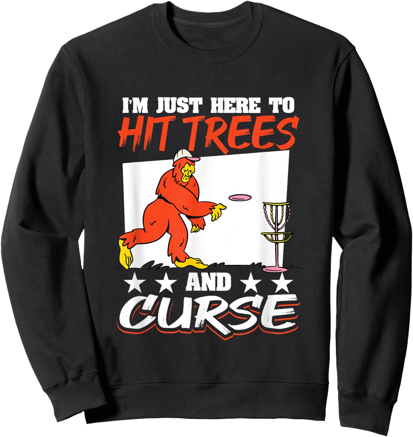 Disc Golf Big Foot I´m here to hit trees and curse Sweatshirt - Sweatshirt | Black