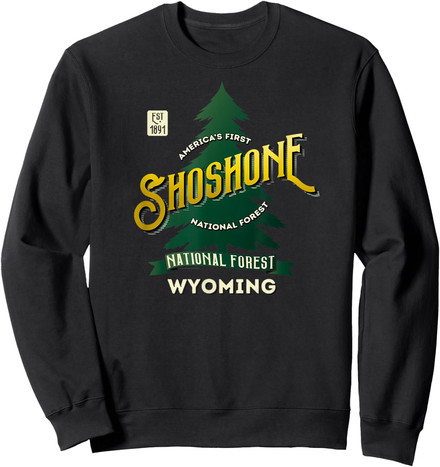 Shoshone National Forest Wyoming 1891 Retro Logo Shirt Sweatshirt - Sweatshirt | Black