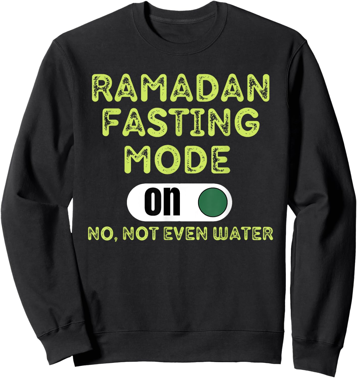 Fasting Mode On Holy Ramadan 2022 for Muslim Family Sweatshirt - Sweatshirt | Black