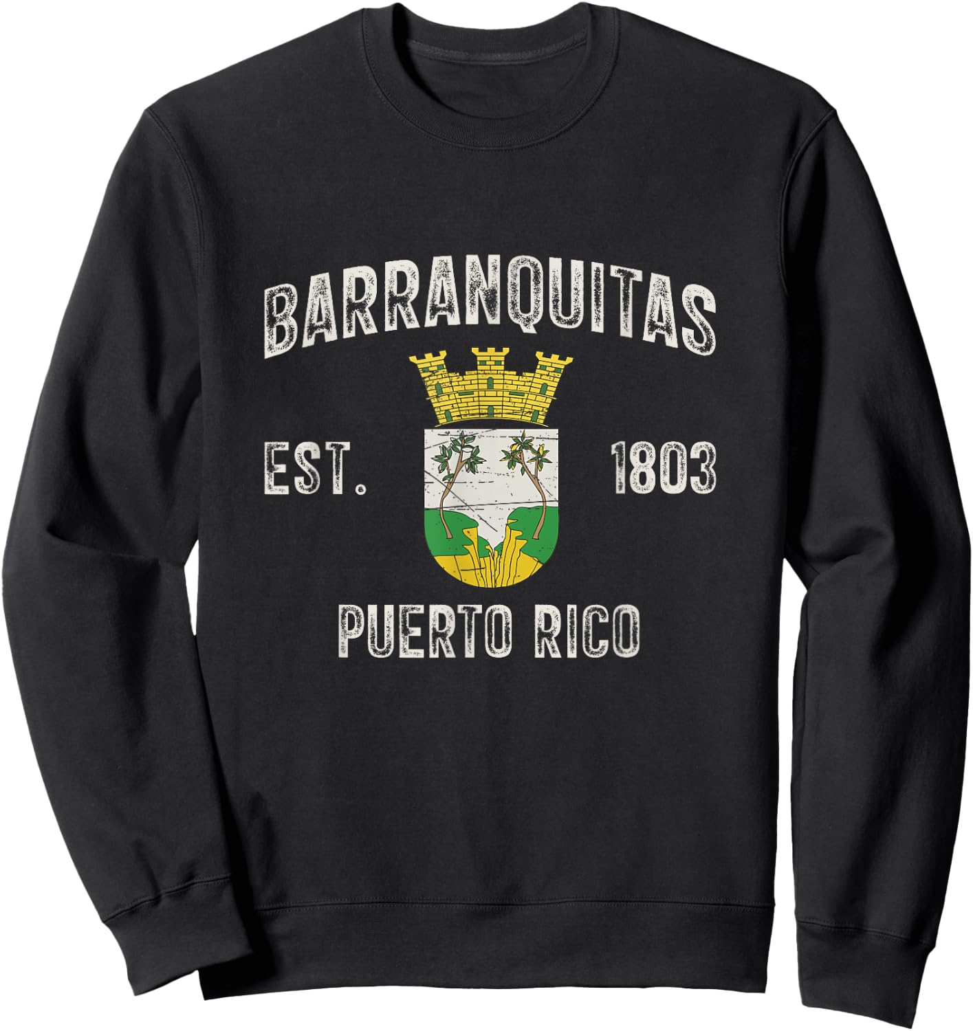 Barranquitas In Puerto Rico Est 1803, Barranquitas Armorial Sweatshirt - Sweatshirt | Black