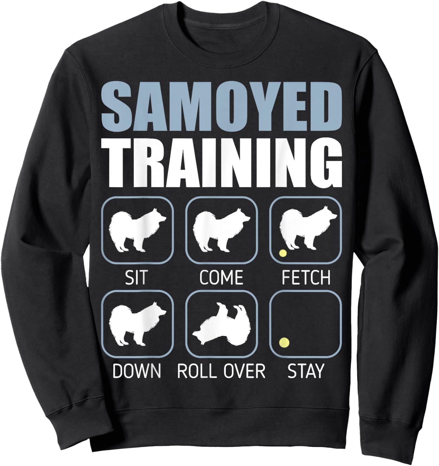 Samoyed Dog Training Stubborn Tricks Funny Gift Women Sweatshirt - Sweatshirt | Black