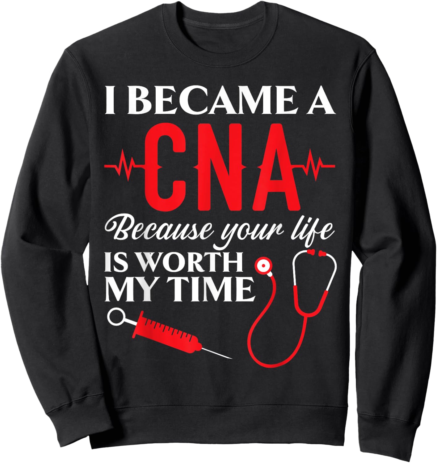 Certified Nursing Assistant Medical Worker CNA Sweatshirt - Sweatshirt | Black