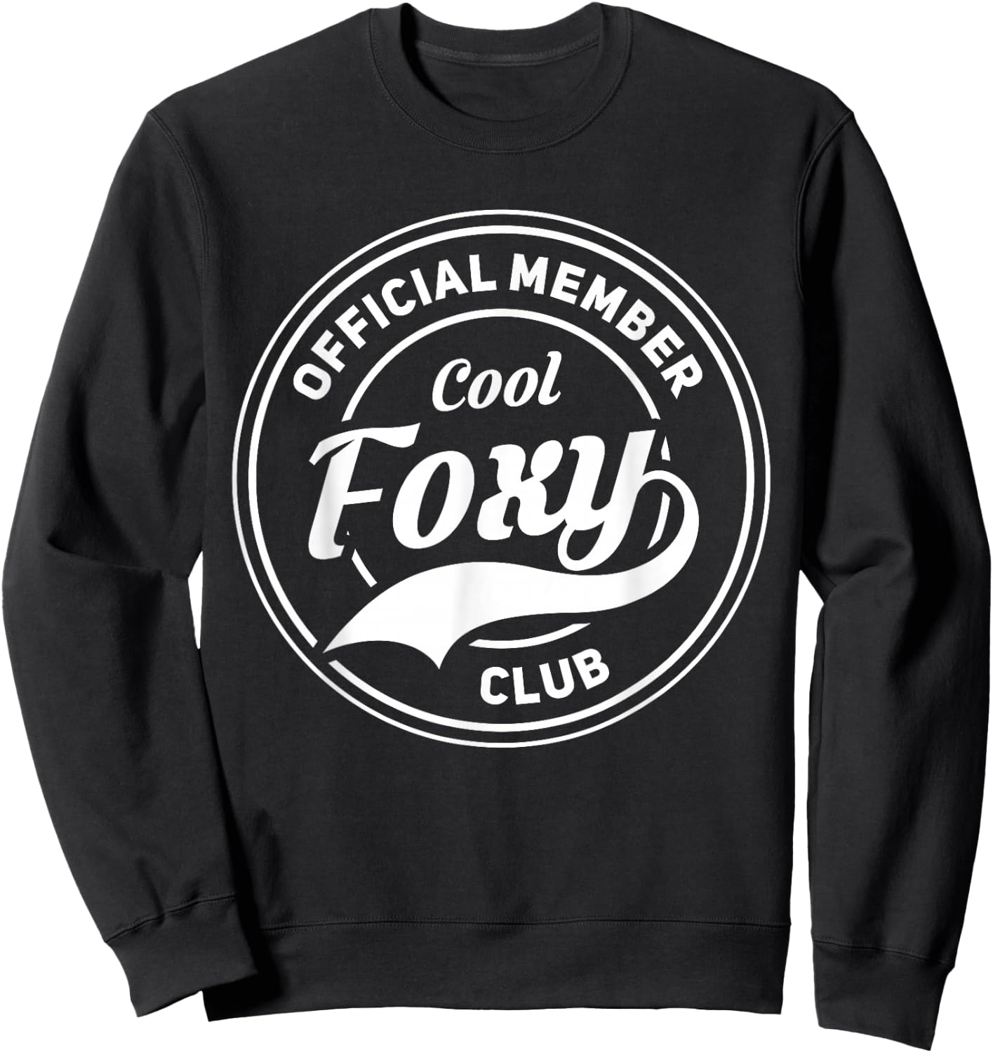 Official Member Cool Foxy Club Sweatshirt - Sweatshirt | Black