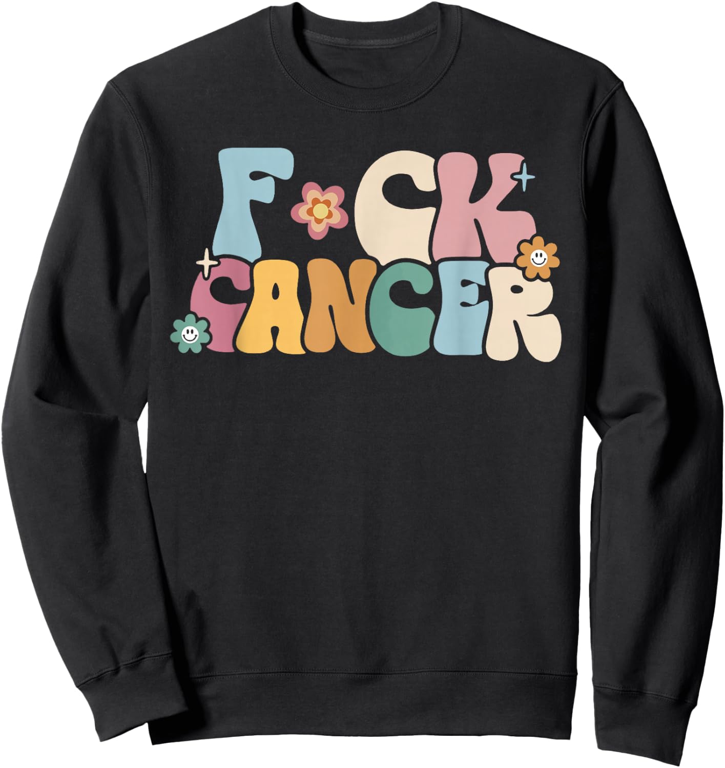 F Ck Cancer Groovy Retro Sweatshirt - Sweatshirt | Black