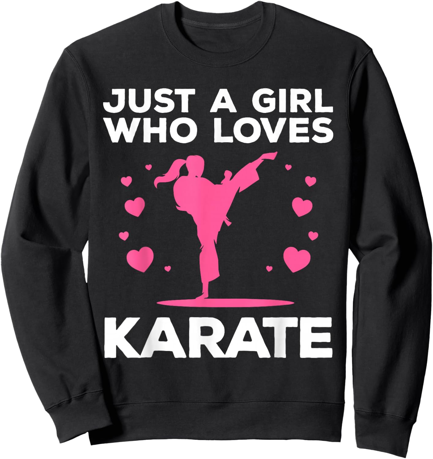 Funny Karate Girls Karate Black Belt Martial Arts Sweatshirt - Sweatshirt | Black