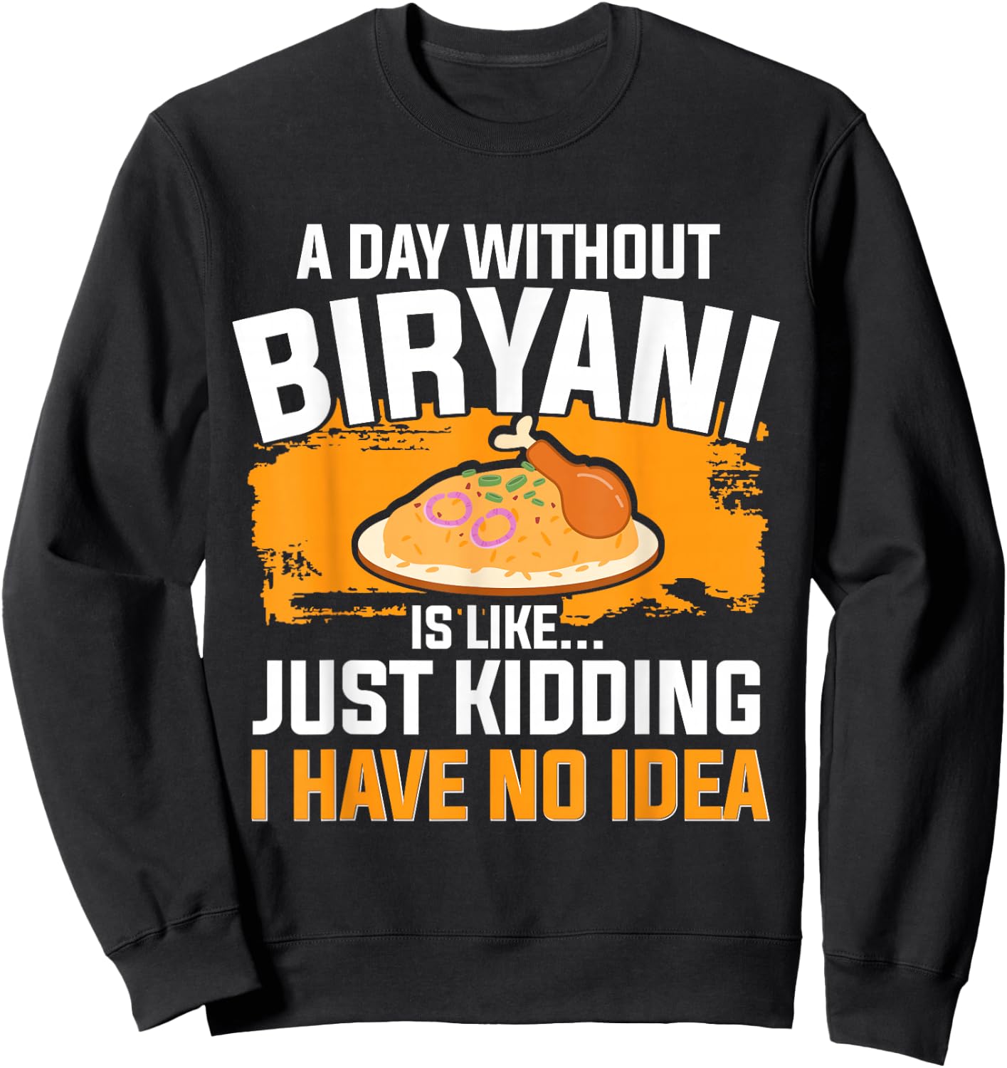Biryani Food Tamil Indian Masala Rice Sweatshirt - Sweatshirt | Black